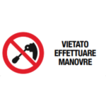VIETATO EFFETTUARE MANOVRE VINYL AD70X30 - GRAFOPLAST LA46040
